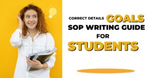 How to write a correct detail of goals: Sop Writing Guide for Students